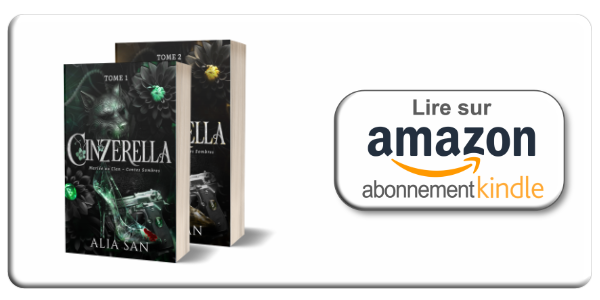duologie cinzerella amazon les deux tomes de Cinzerella et le bouton lire sur Amazon & gratuit dans l'abonnement Kindle